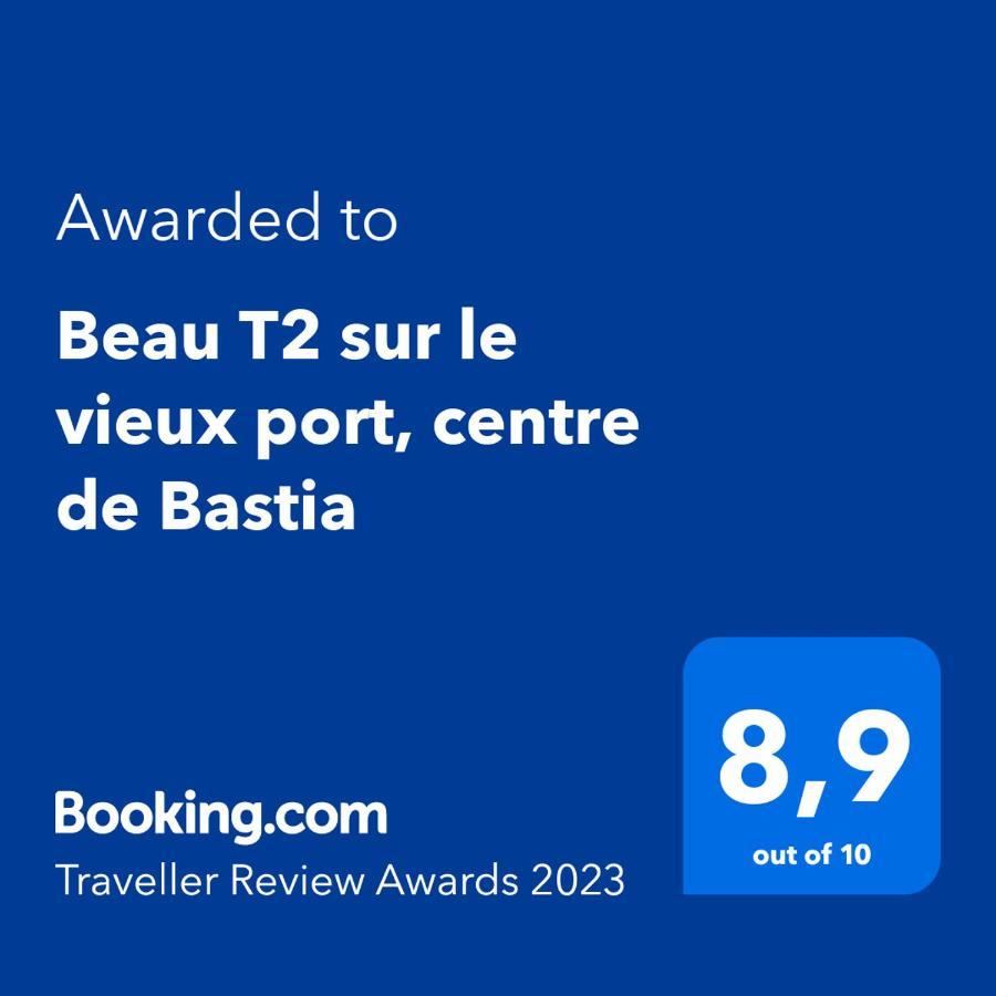 Beau T2 Sur Le Vieux Port, Centre De Bastia Διαμέρισμα Μπαστιά Εξωτερικό φωτογραφία
